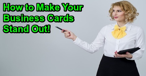 How to Make Your Business Cards Stand Out!